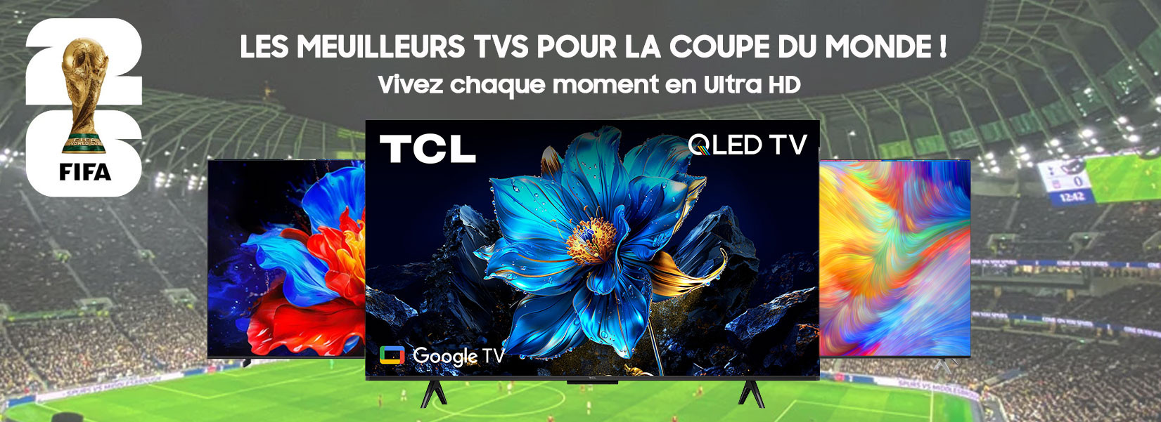 Les TVs pour la coupe du monde